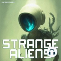 Strange Aliens