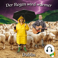 Der Regen wird wärmer - Dublin