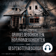 Horror. Sammelband 1–10. 10 deutsche Gruselgeschichten, Horrorgeschichten und Gespenstergeschichten