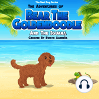 The Adventures of Bear the Goldendoodle And the Iguana
