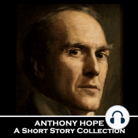 Anthony Hope - A Short Story Collection