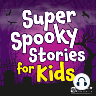 Super Spooky Stories for Kids Collection (Unabridged)