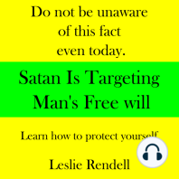 Satan is Targeting Man's Free Will