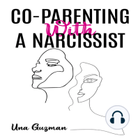 CO-PARENTING WITH A NARCISSIST