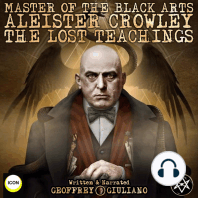 Master Of The Black Arts Aleister Crowley The Lost Teachings