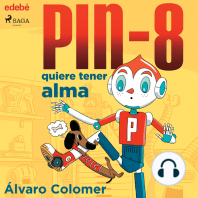 PIN-8 quiere tener alma