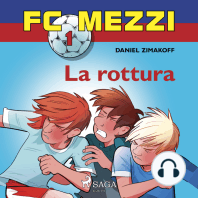 FC Mezzi 1 - La rottura