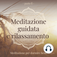 Meditazione guidata e rilassamento (parte 6) - Meditazione per dormire bene