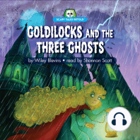 Goldilocks and the Three Ghosts