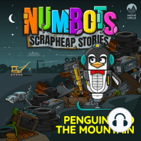 NumBots Scrapheap Stories - A story about achieving a long-term goal by persevering., Penguin and the Mountain