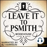 Leave It to Psmith [Classic Tales Edition]