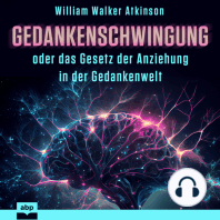 Gedankenschwingung oder das Gesetz der Anziehung in der Gedankenwelt (Ungekürzt)