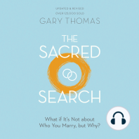 The Sacred Search: What if It’s Not about Who You Marry, but Why?