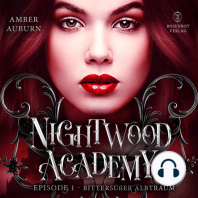 Nightwood Academy, Episode 1 - Bittersüßer Albtraum