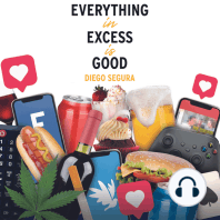 Everything in excess is good