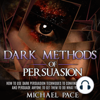 Dark Methods Of Persuasion