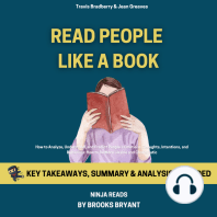 Summary: Read People Like a Book: How to Analyze, Understand, and Predict People’s Emotions, Thoughts, Intentions, and Behaviors: How to Be More Likable and Charismatic, Book 9 By Patrick King: Key Takeaways, Summary and Analysis