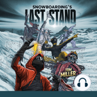 Snowboardings Last Stand