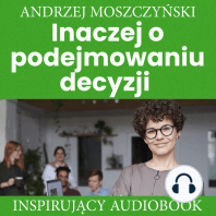 Inaczej o podejmowaniu decyzji