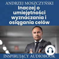 Inaczej o umiejętności wyznaczania i osiągania celów