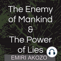 The Enemy Of Mankind & The Power Of Lies