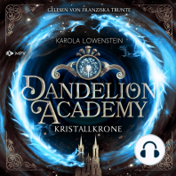 Kristallkrone - Dandelion Academy, Buch 3 (ungekürzt)