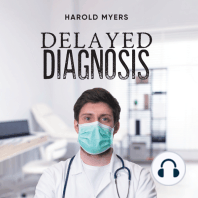 Delayed Diagnosis