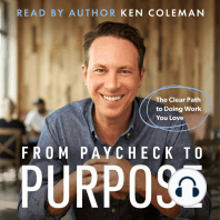 From Paycheck to Purpose: The Clear Path to Doing Work You Love