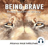 Being Brave