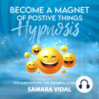 Become a Magnet of Positive Things Hypnosis: With sleep hypnosis and subliminal affirmations