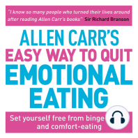 Allen Carr's Easy Way to Quit Emotional Eating: Set yourself free from binge-eating and comfort-eating