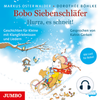 Bobo Siebenschläfer. Hurra, es schneit!