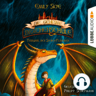 Das Tribunal der Sieben Flammen - Die geheime Drachenschule, Teil 5 (Gekürzt)