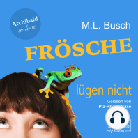 Frösche lügen nicht - Archibald in love, Band 1 (ungekürzt)