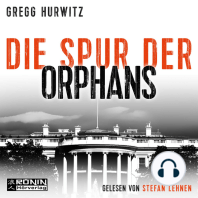 Die Spur der Orphans - Orphan X, Band 4 (ungekürzt)