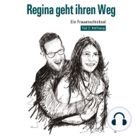 Regina geht ihren Weg