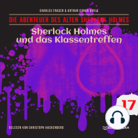 Sherlock Holmes und das Klassentreffen - Die Abenteuer des alten Sherlock Holmes, Folge 17 (Ungekürzt)