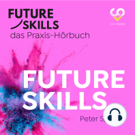 Future Skills - Das Praxis-Hörbuch - Future Skills (Ungekürzt)