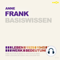 Anne Frank (1929-1945) - Leben, Werk, Bedeutung - Basiswissen (Ungekürzt)
