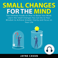 Small Changes for the Mind
