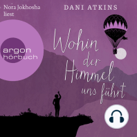 Wohin der Himmel uns führt (Ungekürzt)