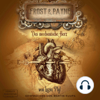 Das mechanische Herz - Frost & Payne, Band 12 (ungekürzt)
