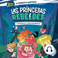 Las Princesas Rebeldes 1. El misterio de la virgulina inmortal