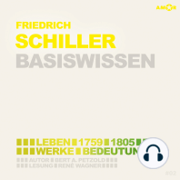 Friedrich Schiller (1759-1805) - Leben, Werk, Bedeutung - Basiswissen (Ungekürzt)