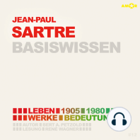 Jean-Paul Sartre (1905-1980) - Leben, Werk, Bedeutung - Basiswissen (Ungekürzt)