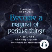 Become a magnet of positive things in 30 days