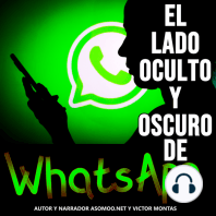 El lado oculto y oscuro de WhatsApp