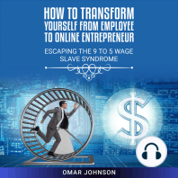 How to Transform Yourself From Employee to Online Entrepreneur
