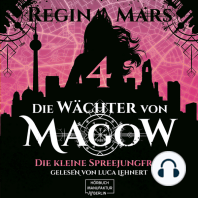 Die kleine Spreejungfrau - Die Wächter von Magow, Band 4 (ungekürzt)