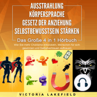 AUSSTRAHLUNG | KÖRPERSPRACHE | GESETZ DER ANZIEHUNG | SELBSTBEWUSSTSEIN STÄRKEN - Das Große 4 in 1 Buch